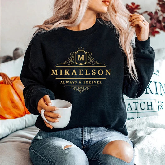 Mikaelson "Always and Forever" Sweatshirt – Vampire Diaries Hoodie