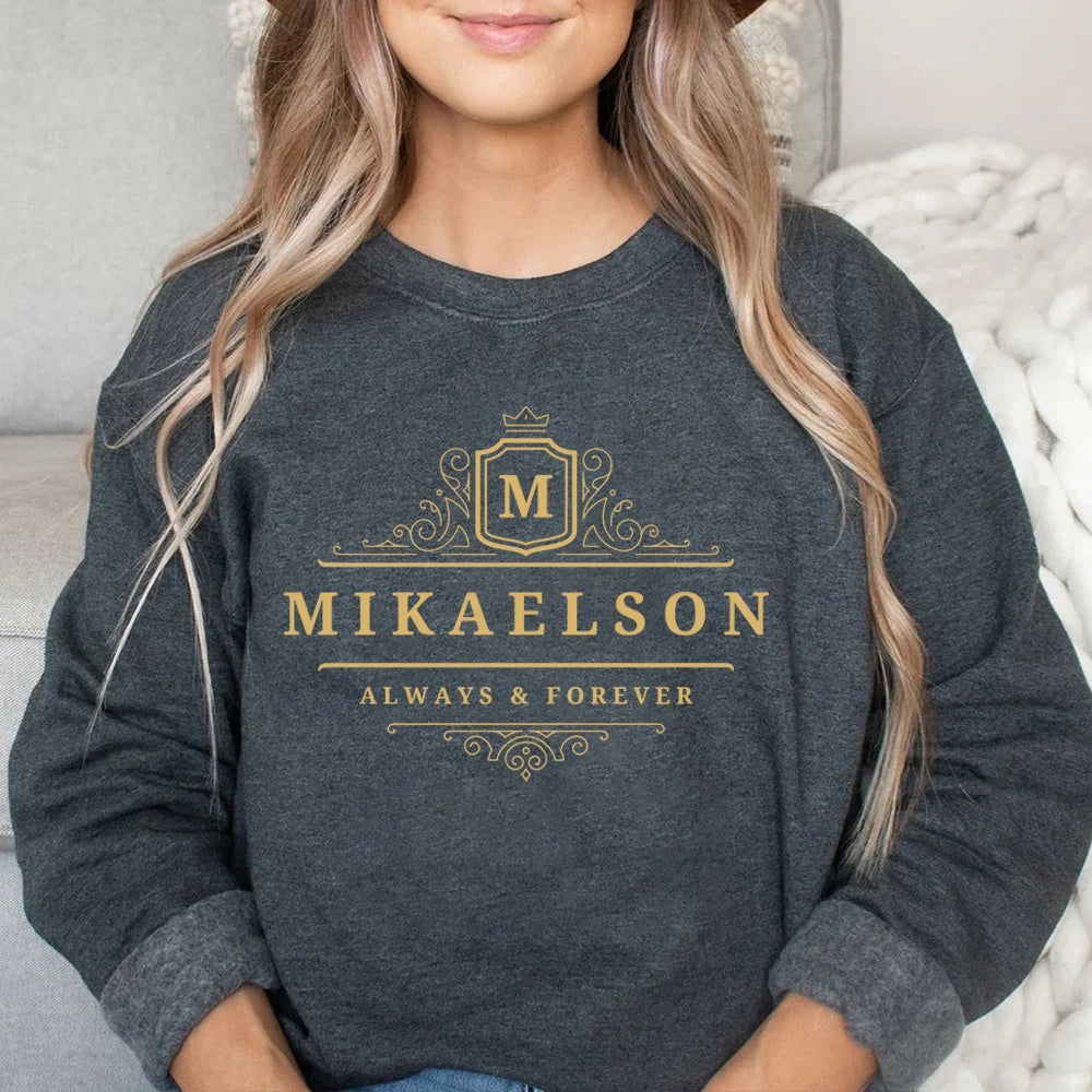 Mikaelson "Always and Forever" Sweatshirt – Vampire Diaries Hoodie