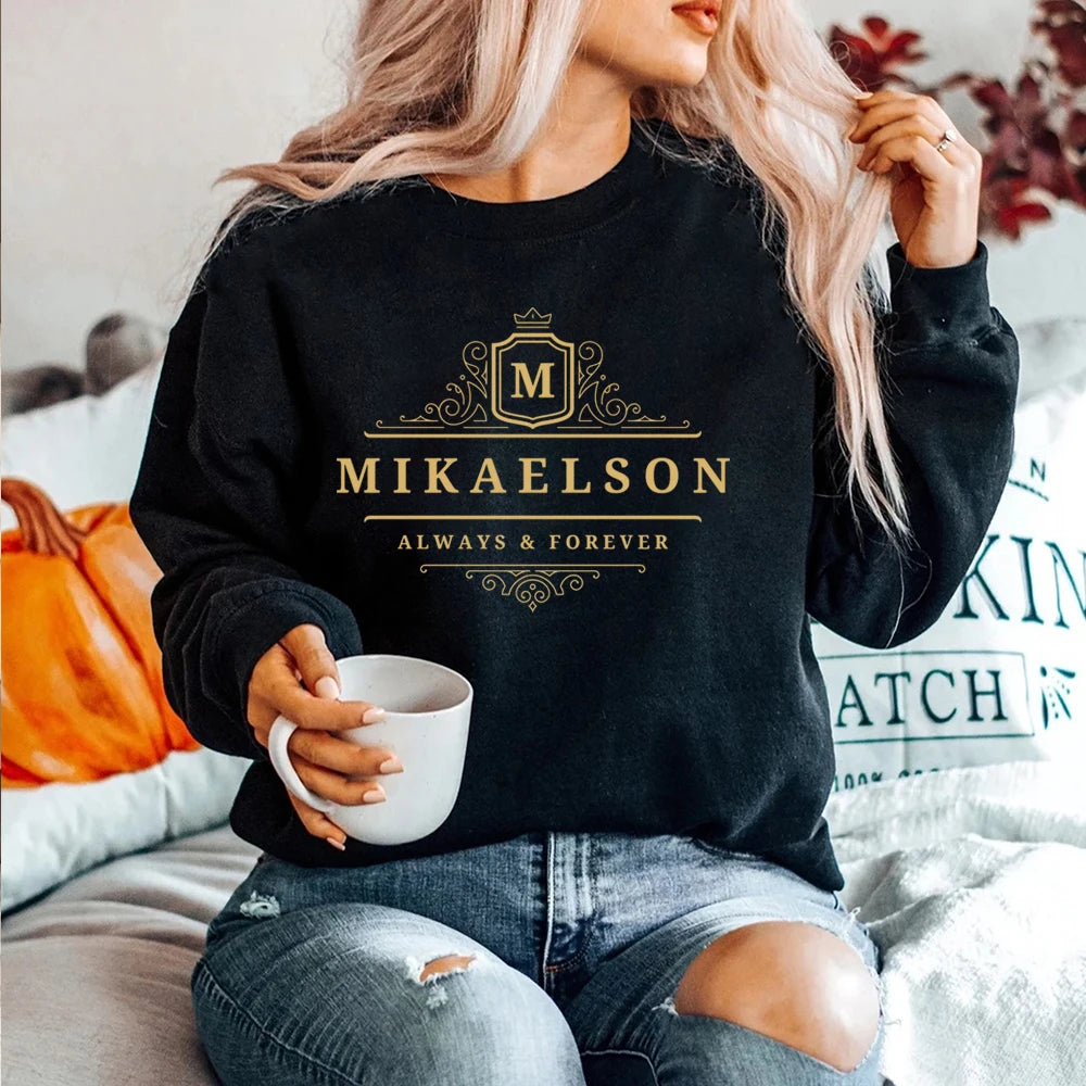 Mikaelson "Always and Forever" Sweatshirt – Vampire Diaries Hoodie